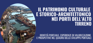 patrimonio culturale nei porti dell'ALto Tirreno
